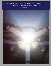 Community Service Airports Visual Aids Handbook, Version 2.2