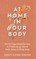 At Home in Your Body