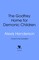 The Godfrey Home for Demonic Children