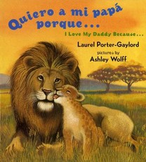 Quiero a Mi Papa Porque (I Love My Daddy Because English / Spanishedition)