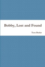 Bobby, Lost and Found