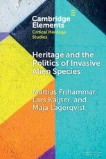 Heritage and the Politics of Invasive Alien Species