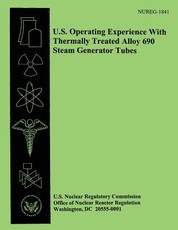 U.S. Operating Experience With Thermally Treated Allow 690 Steam Generator Tubes