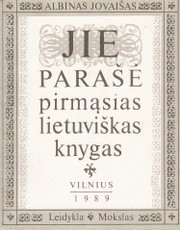 Jie parašė pirmąsias lietuviškas knygas