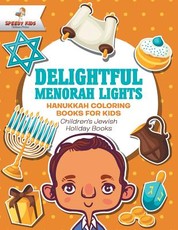 Delightful Menorah Lights - Hanukkah Coloring Books for Kids Children's Jewish Holiday Books