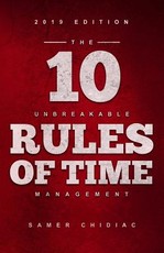 The 10 Unbreakable Rules of Time Management
