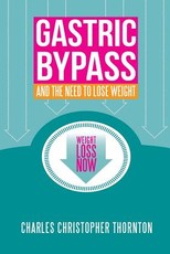 Gastric Bypass and the Need to Lose Weight
