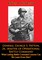 General George S. Patton, Jr.: Master of Operational Battle Command. What Lasting Battle Command Lessons Can We Learn From Him?