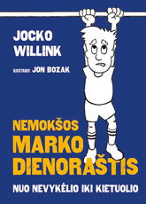 Nemokšos Marko dienoraštis: nuo nevykėlio iki kietuolio