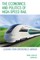 The Economics and Politics of High-Speed Rail
