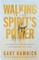 Walking in the Spirit's Power