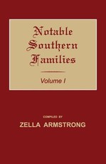 Notable Southern Families. Volume I