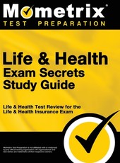 Life & Health Exam Secrets Study Guide