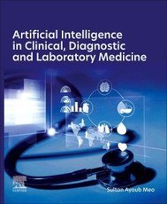 Artificial Intelligence in Clinical, Diagnostic and Laboratory Medicine