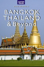 Bangkok, Thailand & Beyond