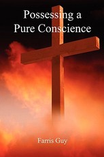 Possessing a Pure Conscience