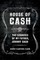 House of Cash