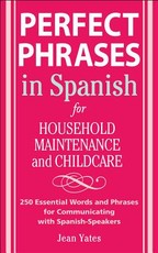 Perfect Phrases in Spanish for Household Maintenance and Childcare