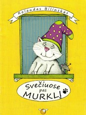 Svečiuose pas Murklį