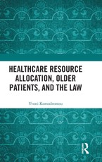 Healthcare Resource Allocation, Older Patients, and the Law