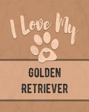 I Love My Golden Retriever