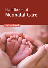Handbook of Neonatal Care