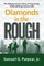 Diamonds in the Rough