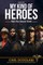 My Kind of Heroes