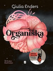 ORGANIŠKA. Knygos „Žarnyno žavumynai“ autorės knyga