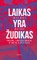 Laikas yra žudikas