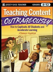 Teaching Content Outrageously