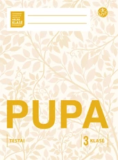 Pupa. Testai 3 klasei (pagal 2016 m. programą) (serija „ŠOK“)