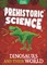 Pocket Science: Prehistoric Science
