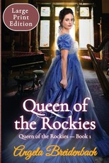 Queen of the Rockies Large Print