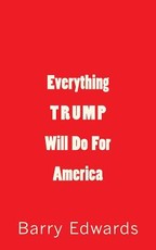 Everything Trump Will Do For America