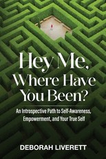 Hey Me, Where Have You Been?