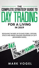 The Complete Strategy Guide to Day Trading for a Living in 2019