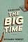 Seeking the Big Time