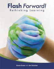 Flash Forward!: Rethinking Learning