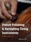 French Polishing & Varnishing String Instruments