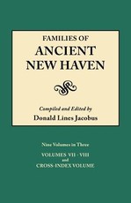 Families of Ancient New Haven. Originally Published as New Haven Genealogical Magazine, Volumes I-VIII [1922-1932] and Cross Index Volume [1939]. Ni