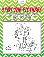 Spot the Picture! Connect the Dots Activity Book