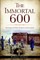 The Immortal 600: Surviving Civil War Charleston and Savannah