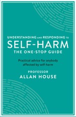 Understanding and Responding to Self-Harm