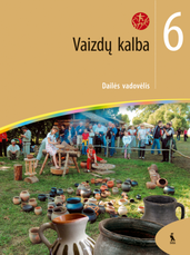 Vaizdų kalba. Dailės vadovėlis 6 klasei (serija „Šok“) Vaizdų kalba. Dailės vadovėlis 6 klasei (serija „Šok“)