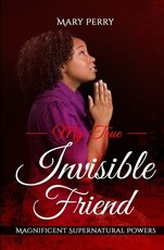 My True Invisible Friend