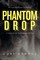 Phantom Drop