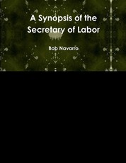 A Synopsis of the Secretary of Labor