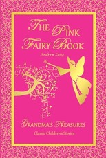 The Pink Fairy Book - Andrew Lang