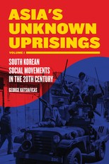 Asia's Unknown Uprisings, Volume 1